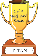 Cartoon trophy for only methane rain goes to Titan